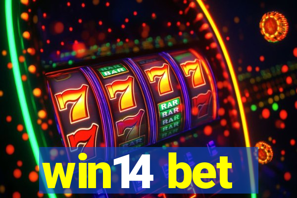 win14 bet